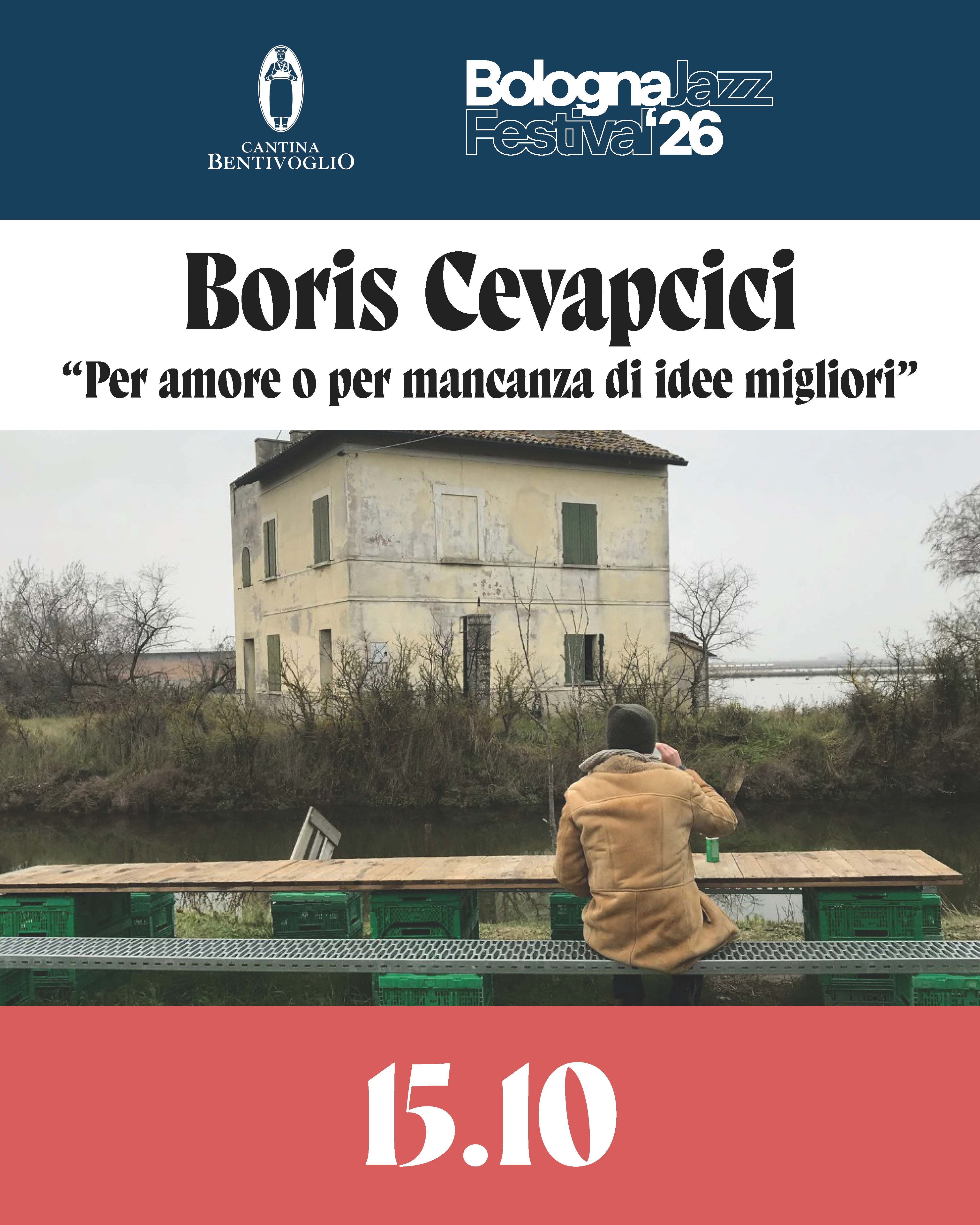 Boris Cevapcici "Per Amore o per mancanza di idee migliori"