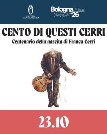 "Cento di questi Cerri" Centenario di Franco Cerri